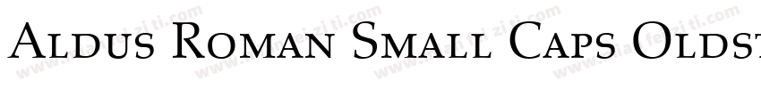 Aldus Roman Small Caps Oldstyle F字体转换